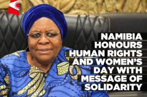 Namibia-honours-Human-Rights-and-Womens-Day-with-message-of-solidarity-Informante-Image-workspace-1024x677.jpg